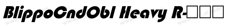 BlippoCndObl Heavy R字体转换